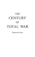 The Century of Total War B0007HK5BK Book Cover