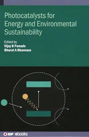 Photocatalysts for Energy and Environmental Sustainability Photocatalysts for Energy and Environmental Sustainability book cover