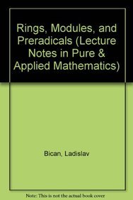 Buy Rings, Modules, and Preradicals (Lecture Notes in Pure & Applied Mathematics) — BookShops.in