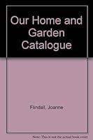 Our Home and Garden Catalogue 0862728614 Book Cover