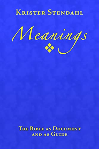 Meanings: The Bible as Document and as Guide, Second Edition