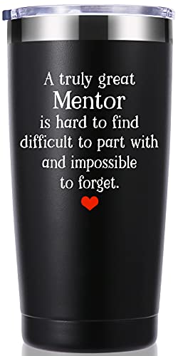 Mentor Gifts 20 OZ Tumbler.A Truly Great Mentor Is Hard To Find And Impossible To Forget.Appreciation,Retirement,Goodbye,Farewell Gifts for Mentoring Teacher Boss Peer Mug(Black)