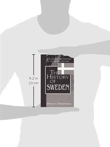 The History Of Sweden: (The Greenwood Histories Of The Modern Nations) #TOP13
