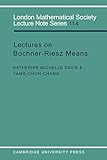 Lectures on Bochner-Riesz Means (London Mathematical Society Lecture Note Series, Series Number 114)
