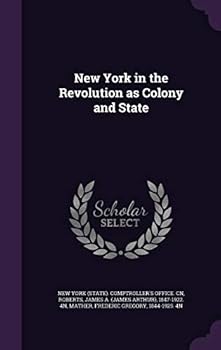 Hardcover New York in the Revolution as Colony and State Book