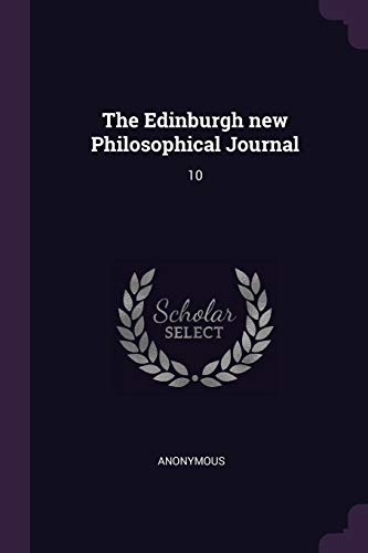 The Edinburgh new Philosophical Journal: 10