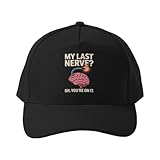 Casquette de Baseball Ma dernière Goutte de nerfs ? Oh, Vous y êtes Presque. Casquette de Baseball Noire Unie en Coton, à visière Plate et Fermeture réglable.