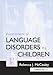 Assessment of Language Disorders in Children