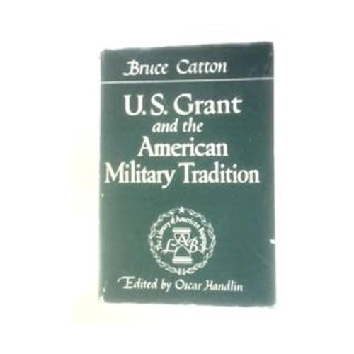 U.S. Grant and the American Military Tradition B000M1JXKK Book Cover