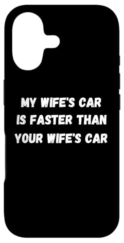 My wife's car is fast than your drag racer �i�� �X�}�z�P�[�X iPhone 17 �p