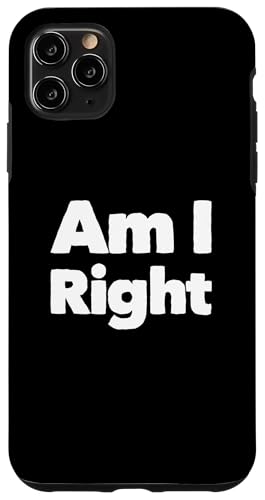 �ʔ������[���A�̃e�L�X�g �ʔ��� �l�̂��߂� �ʔ������� Am I Right �X�}�z�P�[�X iPhone 11 Pro Max �p