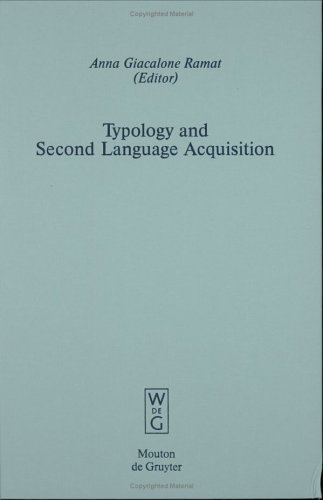 Typology and Second Language Acquisition (Empirical Approaches to Language Typology, 26)