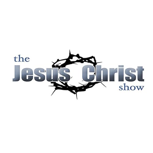 Jesus Christ Show Podcast Por KFI AM 640 (KFI-AM) arte de portada