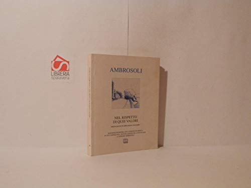 Giorgio Ambrosoli: nel rispetto di quei valor