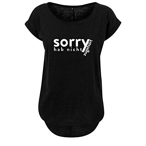 Sorry hab Nicht zugehört Damen Long Back Shaped Tshirt lässiges Shirt mit Print Sommer Top (403 B36 Schwarz L)