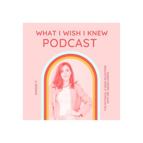 The Mythical 6 Week Milestone