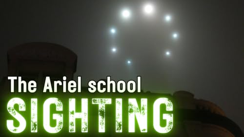 The Ariel School Sighting