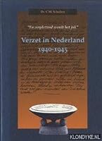 En verpletterd woordt het juk: Verzet in Nederland 1940-1945 9012081904 Book Cover