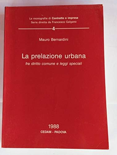 La prelazione urbana fra diritto comune e leggi speciali