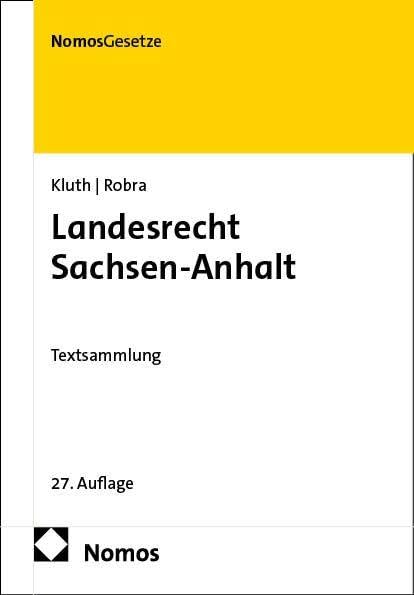 Landesrecht Sachsen-Anhalt: Textsammlung (Kilian - LR Sachsen-Anhalt)