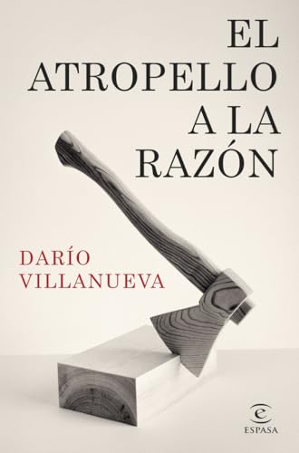 El atropello a la Razón (NO FICCIÓN)