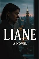 Liane: A Novel 196776767X Book Cover