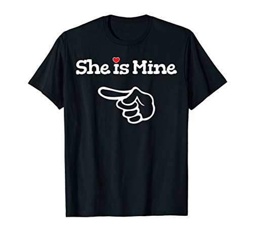 Mens She is Mine Matching Couple Shirts Outfits - Couples Tees T-Shirt