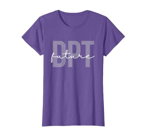 Future Doctor of Physical Therapy DPT Physical Therapist PTA T-Shirt, Women, Purple Heather, X-Small