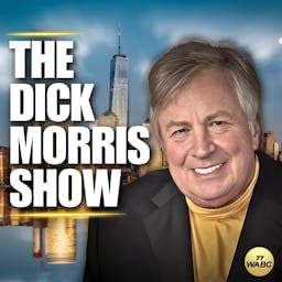 The Dick Morris Show Podcast By 77 WABC cover art
