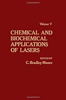 Chemical and Biochemical Applications of Lasers 012505405X Book Cover