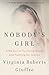 Nobody's Girl: A Memoir of Surviving Abuse and Fighting for Justice