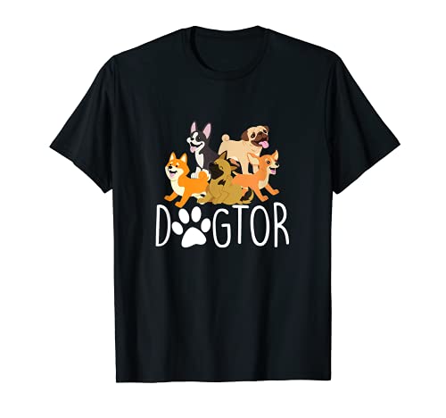 Dogtor Dogs Veterinario Veterinario Tech Veterinario Técnico Mascota Camiseta