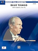 Blue Tango By Leroy Anderson. Orchestra. Full Orchestra; Smartmusic. Belwin Concert Full Orchestra. Grade 5. Conductor Score & Parts. B00HWJOE8G Book Cover