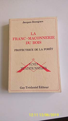 Télécharger La Franc-maçonnerie du bois : Protectrice de la forêt Francais PDF