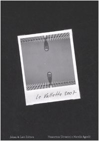 Le vallette 2007. Premio Pinacoteca Giovanni e