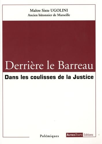 Derrière le Barreau : Dans les coulisses de la Justice