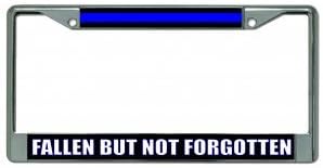 Fallen But Not Forgotten Photo License Plate Frame Free Screw Caps with This Frame