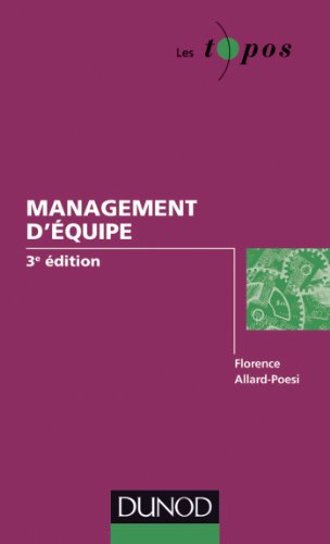 Télécharger Management d'équipe - 3e édition Francais PDF