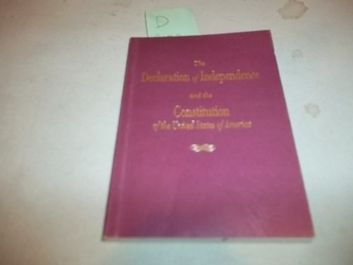 The Declaration of Independence and the Constit... 1930865406 Book Cover