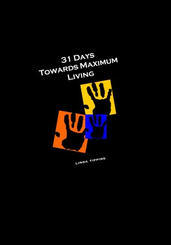 Special Imprint: 31 Days towards Maximum Living