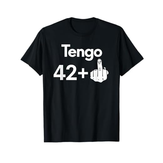43 Años Cumpleaños Hombre Mujer Tengo 42 +1 Regalo Divertido Camiseta