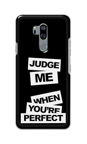Image of Printed Hard Back Cover for LG G7 ThinQ | LG G7 Plus Back Cover (Judge Me Quote) -190724(DP)