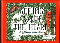 Hardcover Seeing With the Heart Book