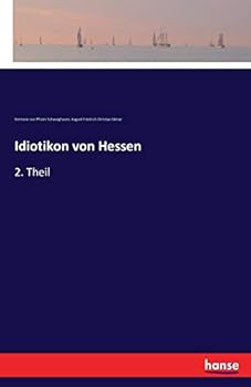 Paperback Idiotikon von Hessen: 2. Theil [German] Book