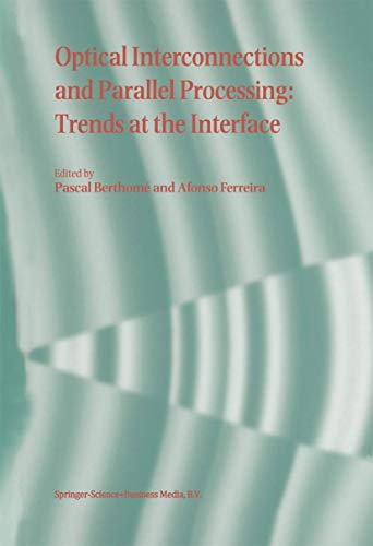 Optical Interconnections and Parallel Processing: Trends at the Interface view 2