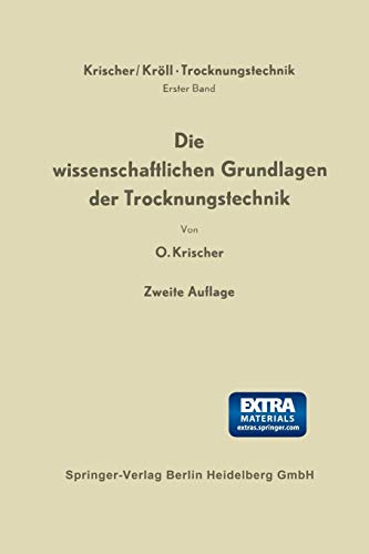 Preisvergleich Produktbild Die wissenschaftlichen Grundlagen der Trocknungstechnik