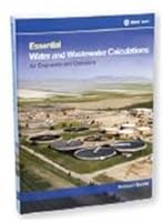 Essential Water and Wastewater Calculations for Engineers and Operators 0974568988 Book Cover