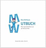 Das Schlaue Mutbuch: Max' spannende Reise von der Wut zum Mut