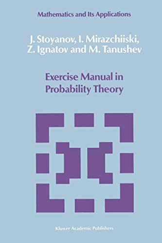 Exercise Manual in Probability Theory (Mathematics and its Applications, 32)