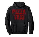 Lustiges Pizza Taxi Shirt Pizza Kurierdienst Lieferfahrer Pullover Hoodie